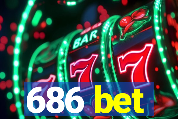 686 bet